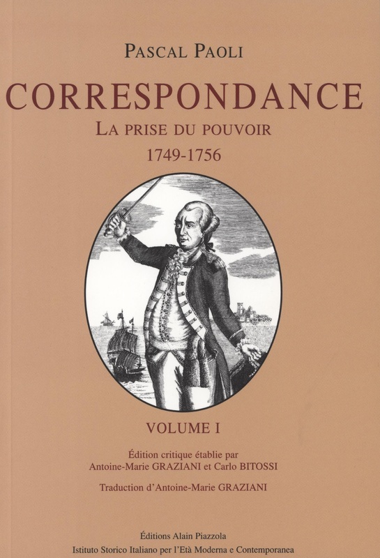 >Pascal Paoli Correspondance : La prise du pouvoir 1749-1756