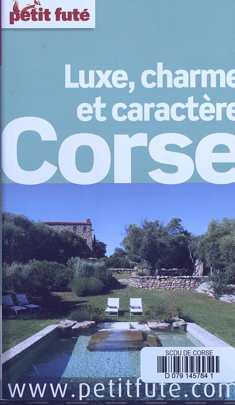 >Corse : luxe, charme et caractère