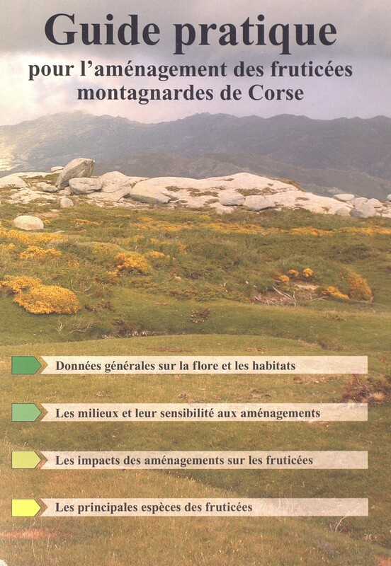 >Guide pratique pour l'aménagement des fruticées montagnardes de Corse