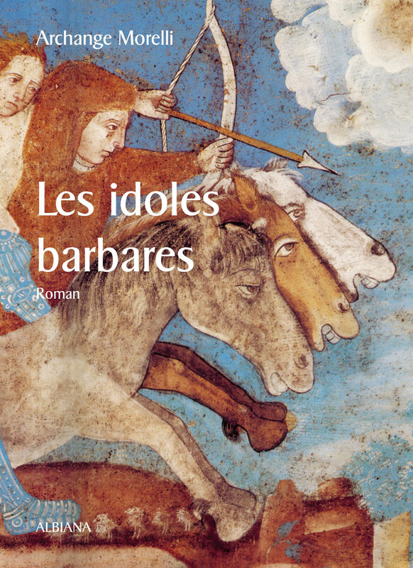 >Les idoles barbares