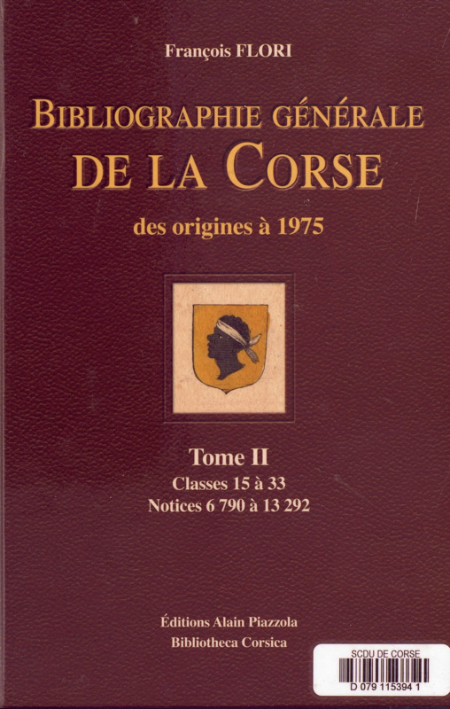 >Bibliographie générale de la Corse des origines à 1975 Tome II