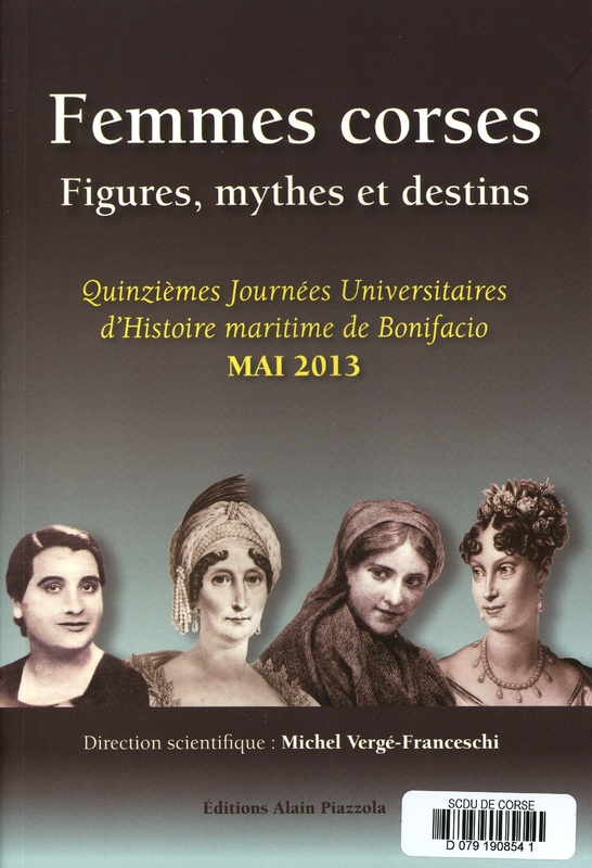 >Femmes corses : Figures, mythes et destins