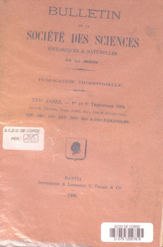 Bulletin de la Société des Sciences Historiques et Naturelles de la Corse, 289e à 295e fascicules, 1er trimestre 1904 à juillet 1905