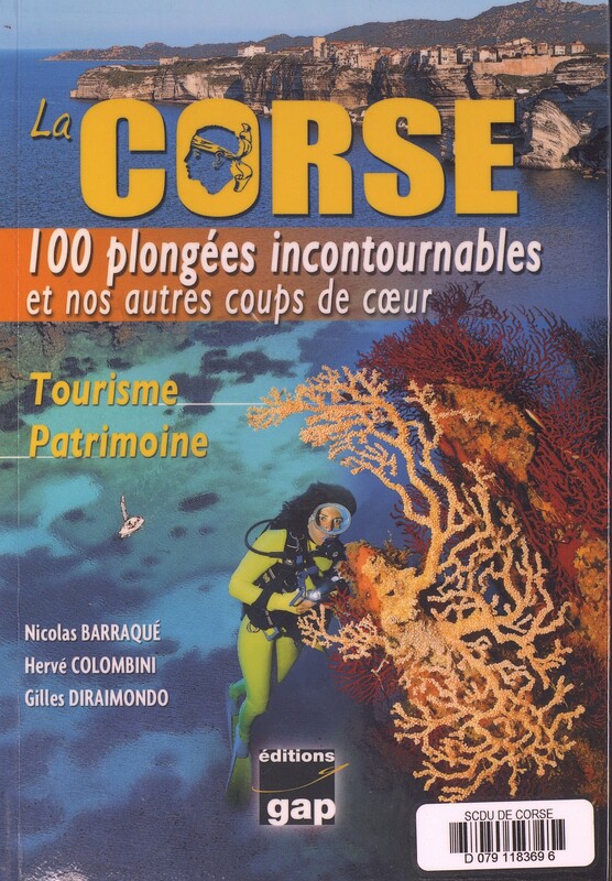 La Corse : 100 plongées incontournables et nos autres coups de coeur