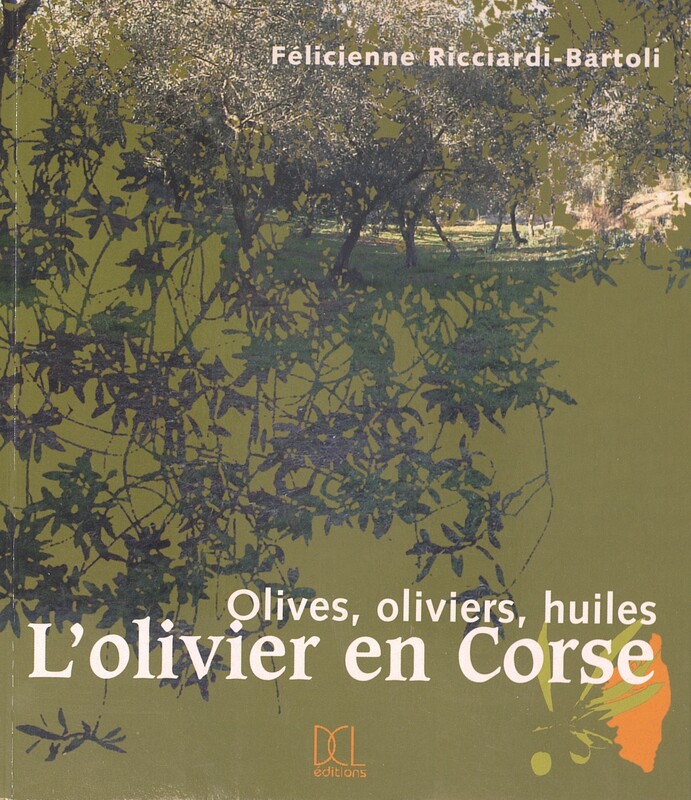 Oliviers, olives et huiles de Corse