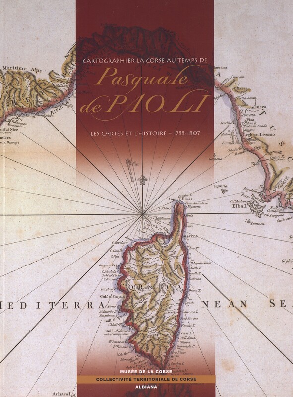 Cartographier la Corse au temps de Pasquali de’ Paoli
