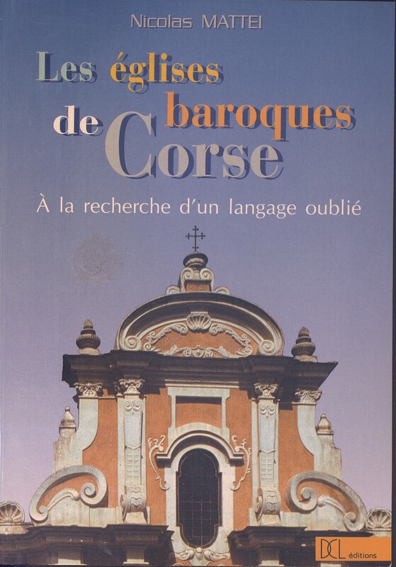 >Les églises baroques de Corse